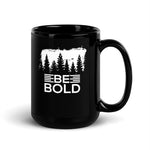 "BE BOLD" Black Glossy Mug